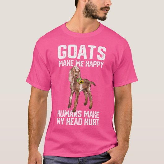 Nubain Goats私は人間が私の頭をハッピーにする Tシャツ (正面)