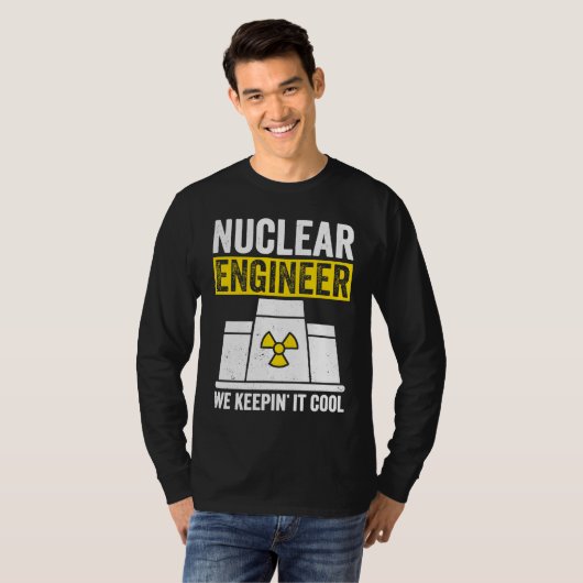 Nuclear Engineer Keepin It Cool Tシャツ (正面フル)