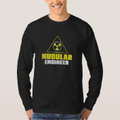 Nuclear Engineer Nucular Engineer Radiation Tシャツ (正面)