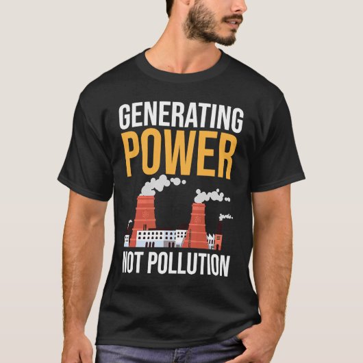 Nuclear Engineer Power Not Pollution Tシャツ (正面)