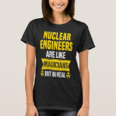 Nuclear Engineer Radioactive Radiation & Nuclear P Tシャツ (正面)