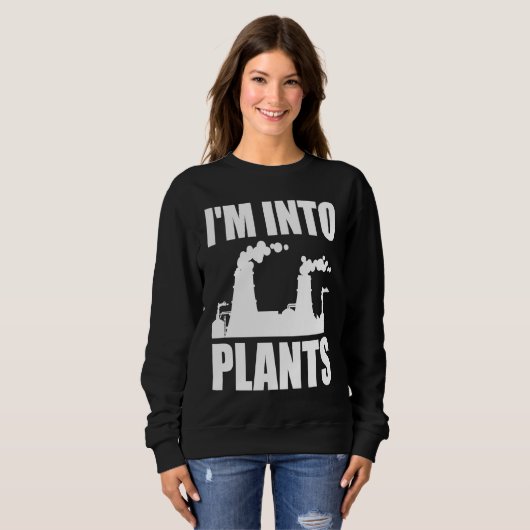Nuclear Engineering I'm Into Plants スウェットシャツ (正面フル)
