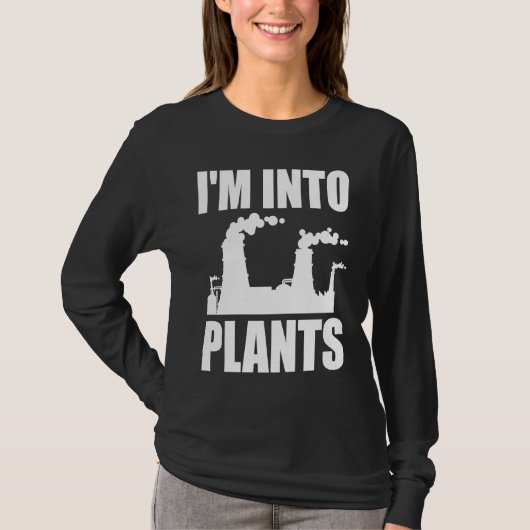 Nuclear Engineering I'm Into Plants Tシャツ (正面)