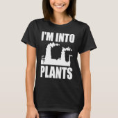 Nuclear Engineering I'm Into Plants Tシャツ (正面)