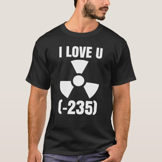 Nuclear Engineering Medicine I love Uranium 235 Tシャツ (正面)