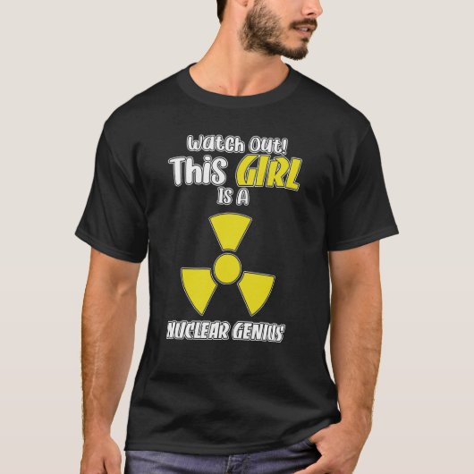 Nuclear Engineering Medicine Nuclear Genius Girl Tシャツ (正面)
