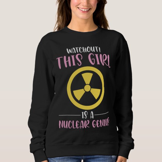 Nuclear Genius Engineer Girl スウェットシャツ (正面)