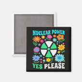 Nuclear Power Yes Please Clean Energy Flowers マグネット (正面/裏面)
