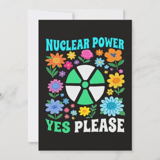 Nuclear Power Yes Please Clean Energy Flowers 招待状 (正面)