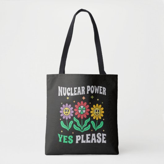 Nuclear power yes please smiling flowers トートバッグ (正面)
