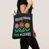 Nuclear power yes please smiling flowers トートバッグ (クローズアップ)