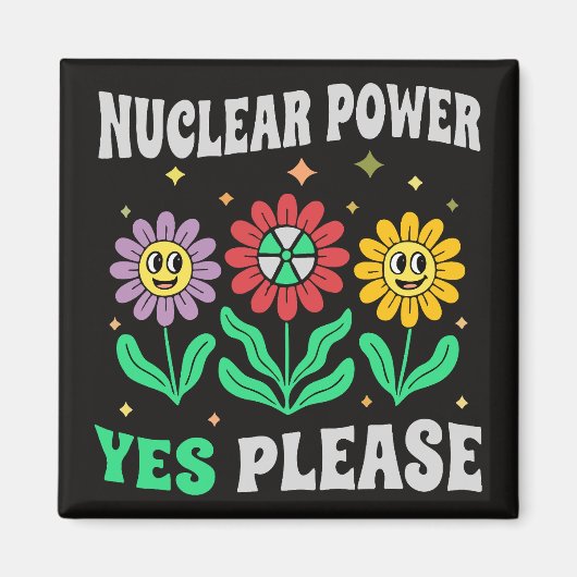 Nuclear power yes please smiling flowers マグネット (正面)