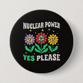 Nuclear power yes please smiling flowers 缶バッジ (正面)