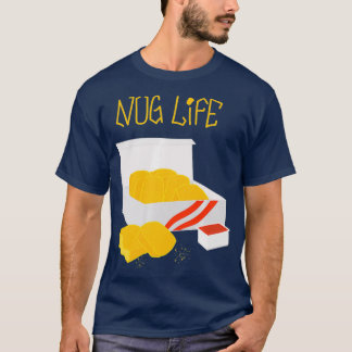 Nug Lifeかわいいジャンクフードチキンナゲット食べ物 Tシャツ