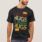 Nuggets And Hugs Tシャツ (正面)