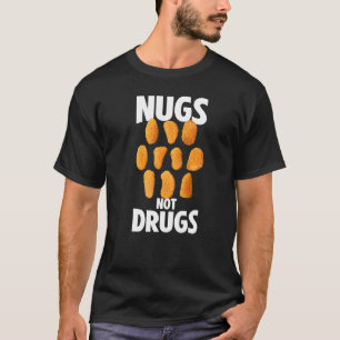 Nugs Not Drugs チキンナゲットのアパレル Tシャツ