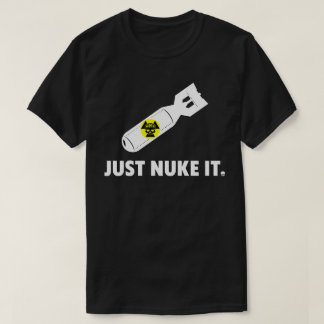 Nuke It Tシャツ