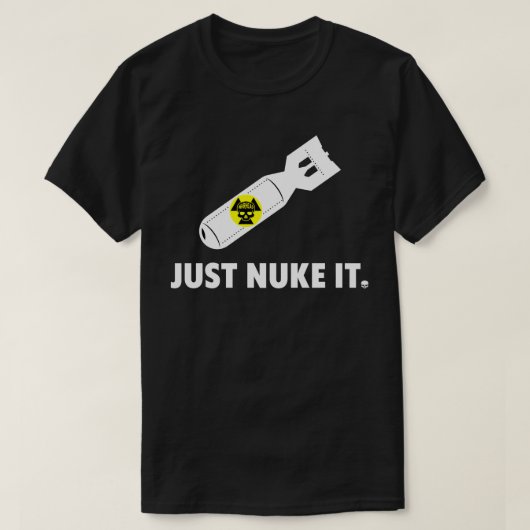 Nuke It Tシャツ (デザイン正面)