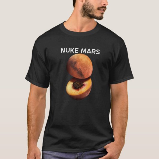 Nuke Mars For Astronomer Red Planet   Tシャツ (正面)