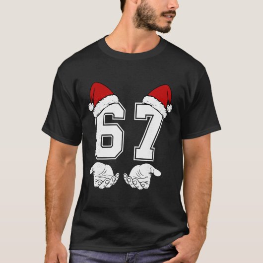 Number 67 Matching Six Seven 6 7 Meme 6 7 Christma Tシャツ (正面)