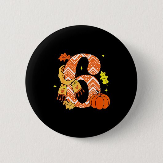 Number 6 67 Fall Autumn Pumpkin Meme Funny Six Sev 缶バッジ (正面)