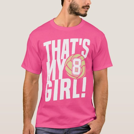 Number 8それは私の女の子8バレーボール母パパF Tシャツ (正面)
