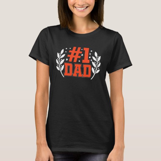 Number One Dad for Fathers Day  1 Tシャツ (正面)