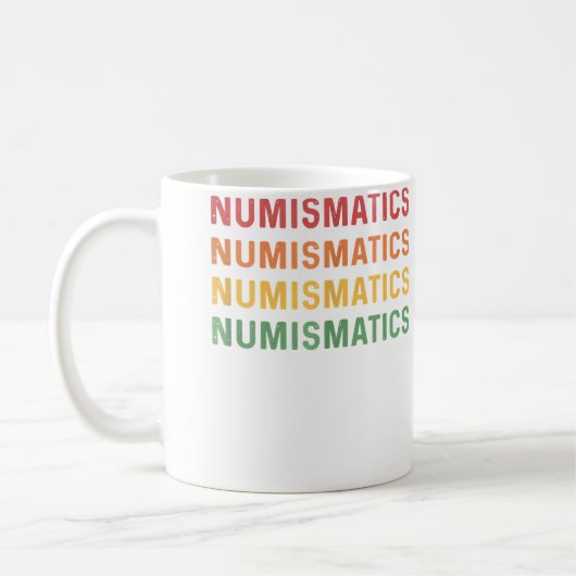 Numismatics For Coin Collectors Coin Collecting コーヒーマグカップ (左)