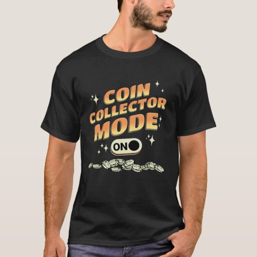Numismatist tee COIN Collector Mode On Tシャツ (正面)