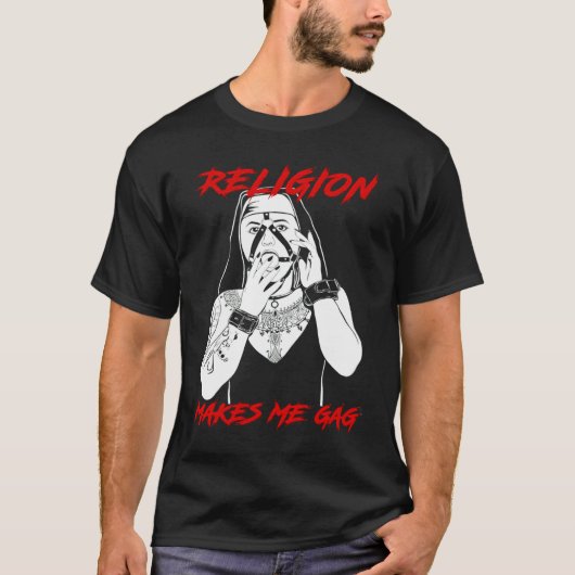 Nun Religion Makes Me Gag Tシャツ (正面)