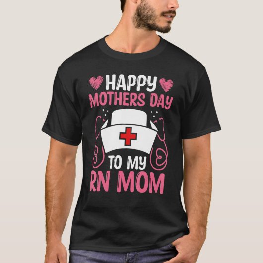 Nurse Appreciation RN Work Mom CNA Mothers Day Nur Tシャツ (正面)