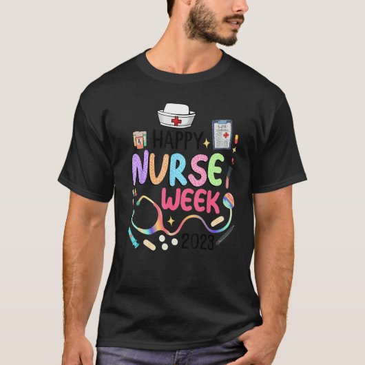 Nurse Appreciation Week  Happy National Nurses Wee Tシャツ (正面)