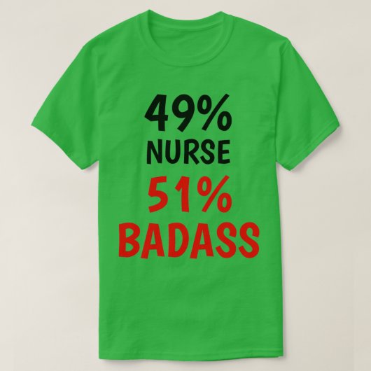 Nurse Badass 1 Tシャツ (デザイン正面)