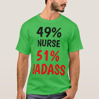Nurse Badass 1 Tシャツ