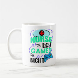 Nurse by Day Gamer by Night コーヒーマグカップ