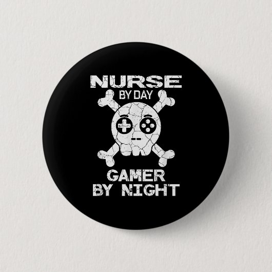 Nurse By Day Gamer By Night - Gaming Quote  缶バッジ (正面)