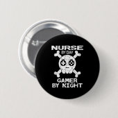 Nurse By Day Gamer By Night - Gaming Quote  缶バッジ (正面&裏面)