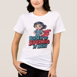 Nurse By Day Superhero By Night Funny Nurse Women  トライブレンドＴシャツ