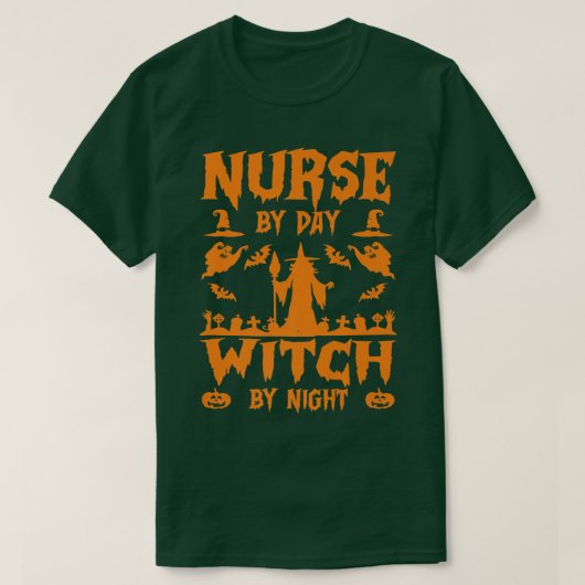 Nurse by Day Witch by Night Funny Halloween Costum Tシャツ (デザイン正面)