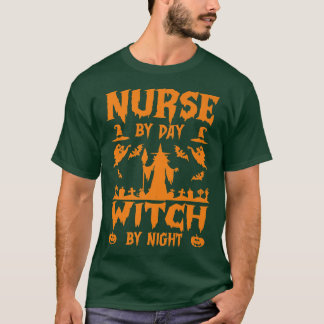 Nurse by Day Witch by Night Funny Halloween Costum Tシャツ