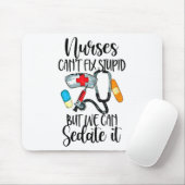 Nurse Can't Fix Stud But We Can Sedate It Nurselif マウスパッド (マウス)