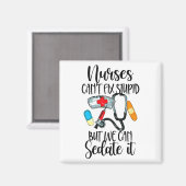 Nurse Can't Fix Stud But We Can Sedate It Nurselif マグネット (正面/裏面)