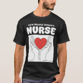 NURSE - CARE BEYOND COMFORT Tシャツ (正面)