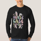 Nurse Case Manager Easter Bunny Case Management Ea Tシャツ (正面)