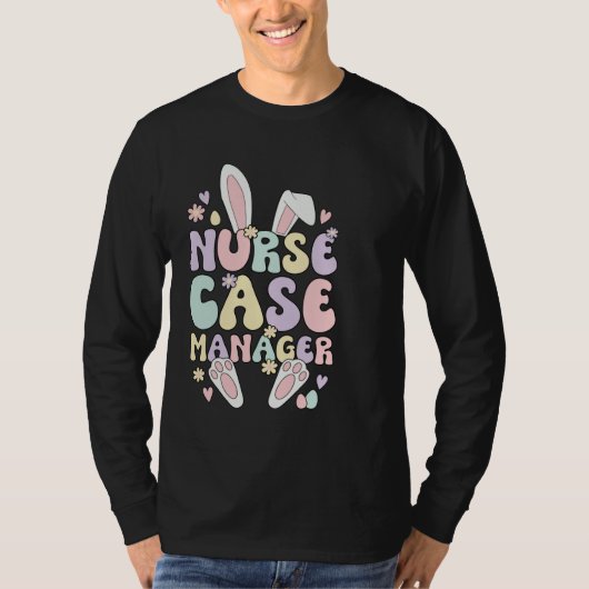 Nurse Case Manager Easter Bunny Case Management Ea Tシャツ (正面)