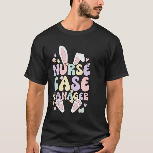 Nurse Case Manager Easter Bunny Case Management Ea Tシャツ (正面)