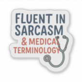 Nurse - Fluent in Sarcasm シール (正面)