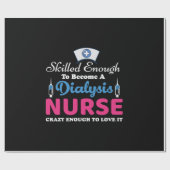 Nurse Gift A Dialysis Nurse Crazy ラッピングペーパー (フラット)