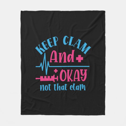 Nurse Gift | Keep Calm And Okay Not That Clam フリースブランケット (正面)