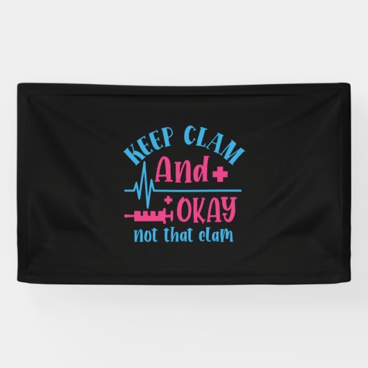 Nurse Gift | Keep Calm And Okay Not That Clam 横断幕 (横)